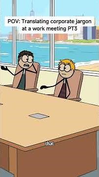 POV: Translating corporate jargon at a work meeting PT3 #animation #worklife #corporatelife #fyp