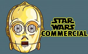 中字《星球大战》相关广告精选（UP自选不完全收录）
