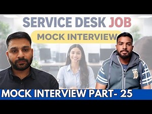 ServiceDesk Mock interview Part-25 | Technical Interview questions and answers 2026 🔥