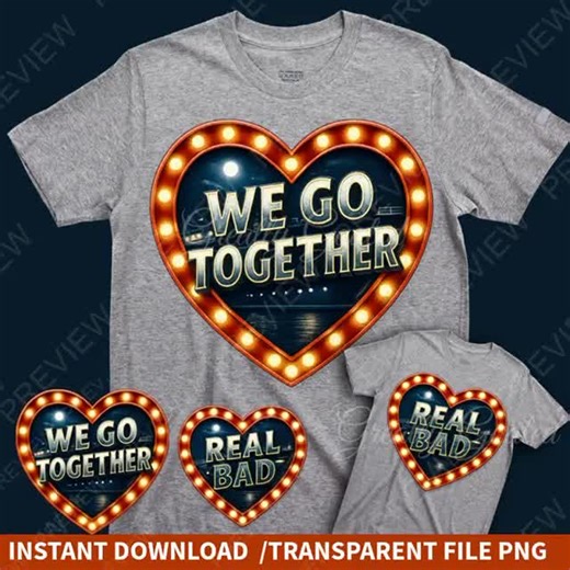 Cruise Couple Shirt PNG – “we Go Together”   “real Bad” Retro Heart Marquee – Matching Funny Png - Etsy