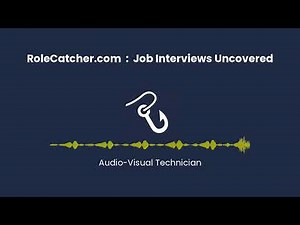 Audio-Visual Technician : Job Interviews Uncovered