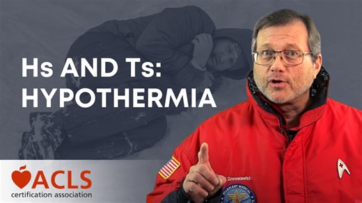 Hs and Ts - Hypothermia