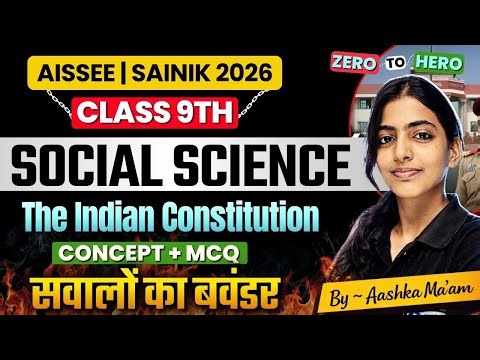 The Indian Constitution | CHS 9th Social Science Syllabus Free Class | BHU CHS, Sainik Preparation