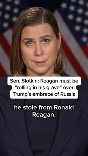 Sen. Slotkin: Reagan must be 'rolling in his grave' over Trump's embrace of Russia