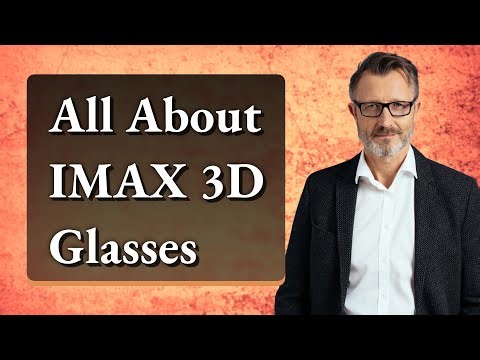 All About IMAX 3D Glasses