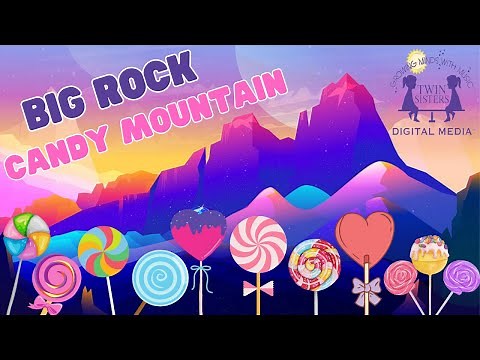 The Big Rock Candy Mountain - A Twin Sisters® Song