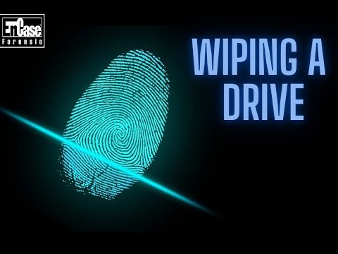ENCASE ENDPOINT INVESTIGATOR - WIPING A DRIVE