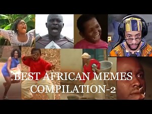 BEST AFRICAN MEMES COMPILATION PART-2