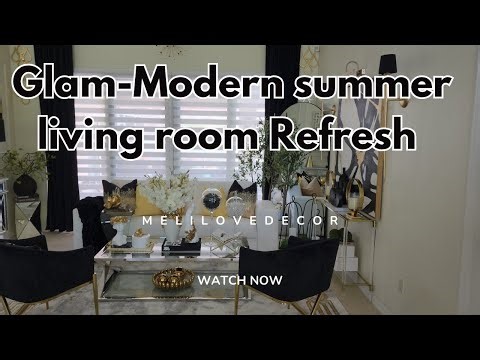 New 2025 Modern/Glam Decorating Ideas/Living Room Summer Refresh #decoratewithme #homedecor