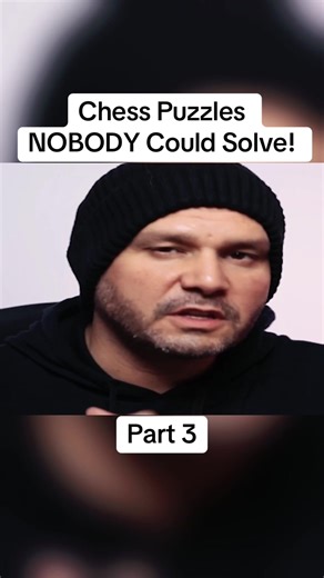 Chess Puzzles NOBODY Could Solve! Part 3