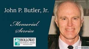 Memorial Service for John P. Butler, Jr.