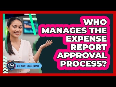 Who Manages The Expense Report Approval Process?