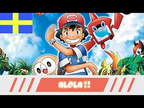 【Swedish Fandub】 ALOLA!! - Pokémon Sun & Moon OP 1 (+ English Subtitles)
