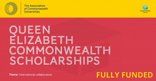 Queen Elizabeth Commonwealth Scholarships 2025-26 | Fully Funded
