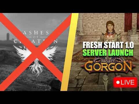 BIG DAY 🚨 ASHES IS DEAD?! WE GOTTA TALK ➡️ 1.0 LAUNCH - PROJECT GORGON FRESH START SERVER