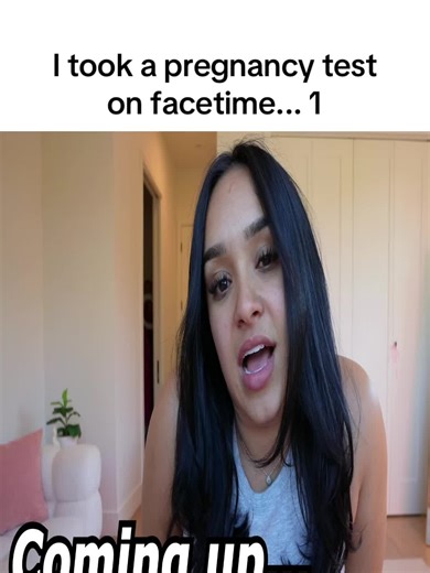 I took a pregnancy test on facetime... 1