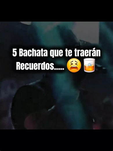 Top 5 Bachatas que traen recuerdos 🥀