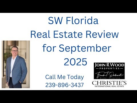 SW Florida Real Estate Market Update - September 2025