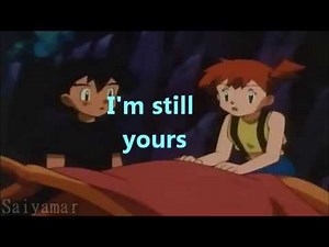 faithfully~ash and misty