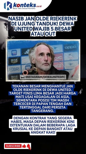 Nasib Jan Olde Riekerink di Ujung Tanduk! Dewa United Wajib 5 Besar atau OUT