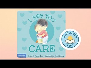 I SEE YOU CARE | Toddler Teaches Kindness! | SEL Read-Aloud for PRESCHOOL! | #readaloud #esl