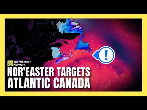 Powerful Nor'easter Targets Atlantic Canada | #forecast