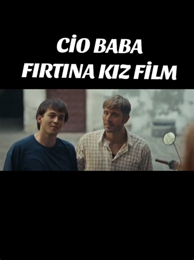 Cio Baba Fırtına Kız Filmi — Fragman ve Bilgiler