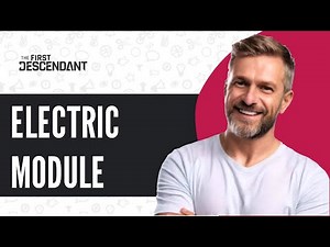 How To Get FOCUS ON ELECTRIC MODULE In The First Descendant - Full Guide (2025)