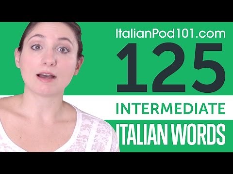 Learn 125 Intermediate Italian Words with Ilaria! Italian Vocabulary Made Easy