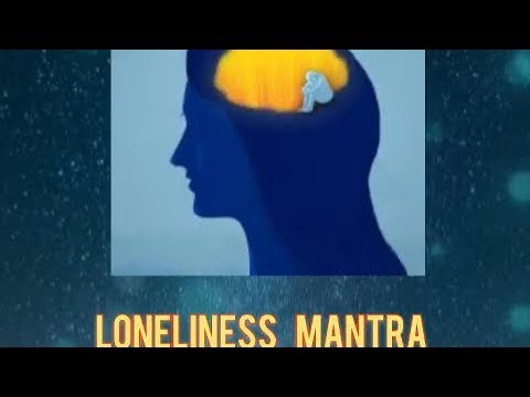 🧎🏻‍♀️LONELINESS MANTRA | HUMEE HUM BRAHM HUM |108X| HELPS HEAL LONLINESS & ISOLATION-FOSTERS ONENESS