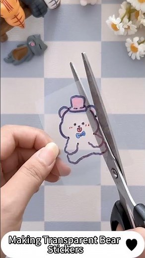 Making Transparent Bear Stickers | DIY Transparent Sticker | Sticker Paper | Sticker Vinyl#stickers
