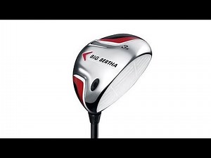 Callaway Big Bertha Fairway Review