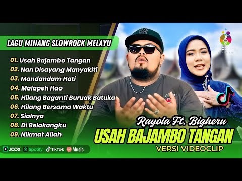 USAH BAJAMBO TANGAN - Big Heru Ft Rayola Full Album | NAN DISAYANG MANYAKITI | LAGU MINANG TERBARU