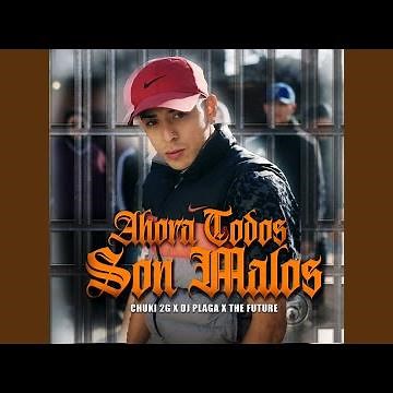 Ahora Todos Son Malos