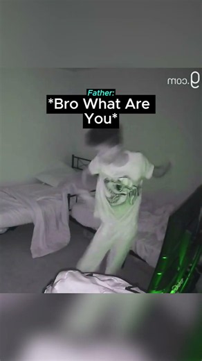 When the monster under the bed is just Dad!