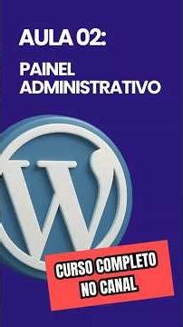 Painel Administrativo - Curso WordPress 2026 Aula 03 #cursowordpress #wordpress #wpdefinitivo