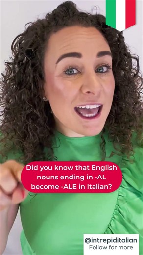 Italian Shortcut: Words ending in -AL become -ALE in Italian