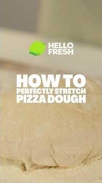 How to perfectly stretch pizza dough | HelloFresh