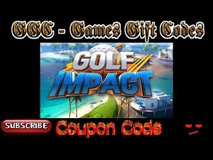 Golf Impact Gift Code - 23/01/2022