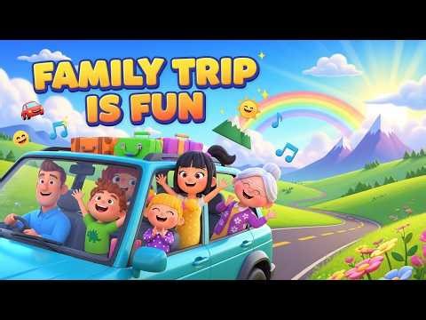 Family Trip Is Fun! 🚗 Kids Road Trip Song | Nursery Rhymes for Toddlers | Travel Songs for Children