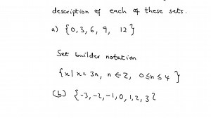 SOLVED:Use set builder notation to give a description of each of these sets. a) {0,3,6,9,12} b) {-3,-2,-1,0,1,2,3} c) {m, n, o, p}