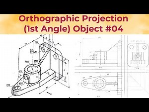Orthographic Projection | First Angle Projection | Object 04 | Engineering drawing