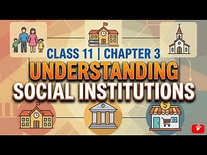 (ENGLISH) Understanding: Social Institutions class 11 chapter 3 sociology