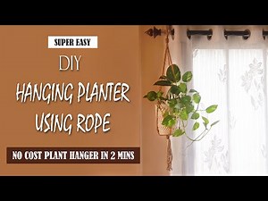 DIY Hanging Planter Using Rope | Plant Hanger | How To Hang Plant Pots | No Cost DIY Jute Craft #3