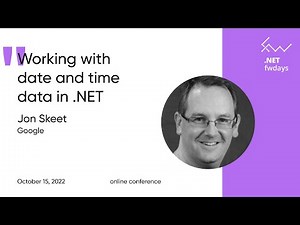 Working with date and time data in .NET [eng] / Jon Skeet