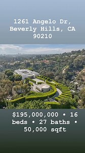 1261 Angelo Dr, Beverly Hills, CA 90210 • $195,000,000 • 16 beds • 27 baths • 50,000 sqft The Angelo Estate, designed by famed master architect, Ed Tuttle. The most spectacular contemporary estate in Los Angeles, truly one of the great estates in all of America. Perched on a 6-acre view promontory with unobstructed views across the entire Los Angeles basin from downtown to the ocean. Enter through a long gated private driveway to this stunning architectural masterpiece comprised of steel, glass,