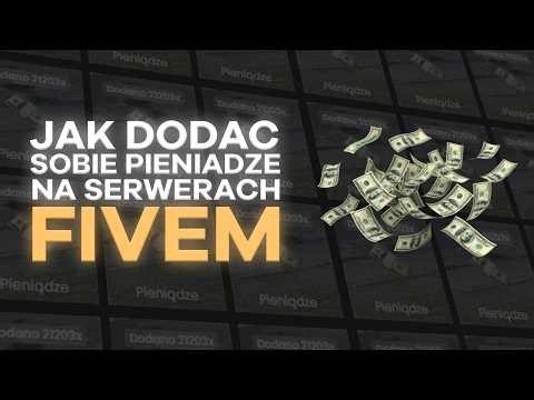 JAK DODAĆ SOBIE PIENIĄDZE NA SERWERACH FIVEM CHEATAMI 💵💵