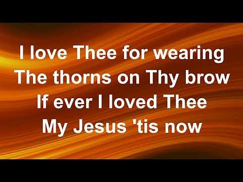 My Jesus I Love Thee - Lyric Video (with vocals)