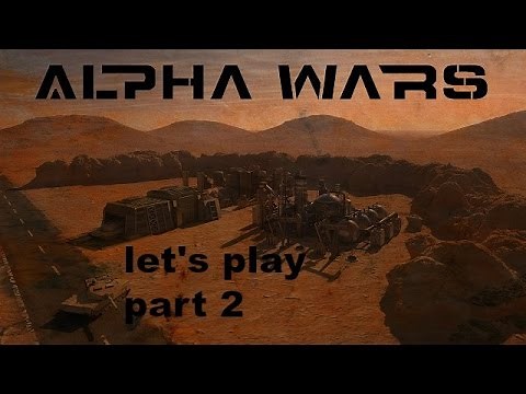 Let's play alpha wars part 2 - Tutorial finished