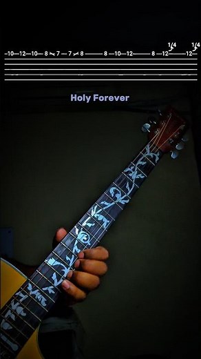 Holy Forever #guitarmelody #guitartabs #worship #holyforever